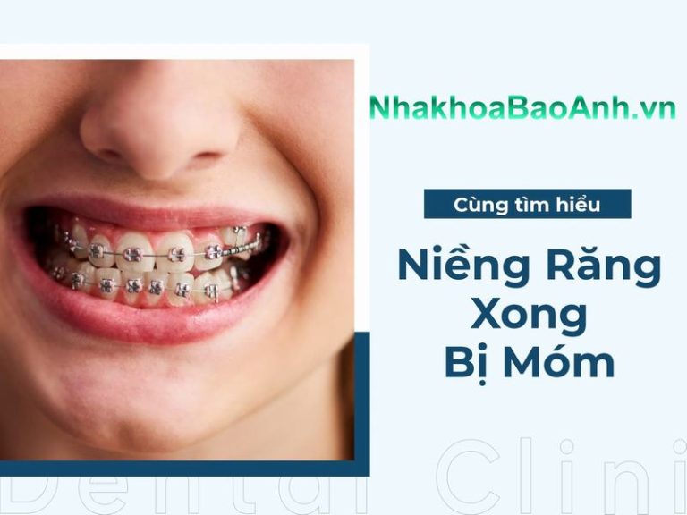 nguyen-nhan-va-cach-khac-phuc-nieng-rang-xong-bi-mom